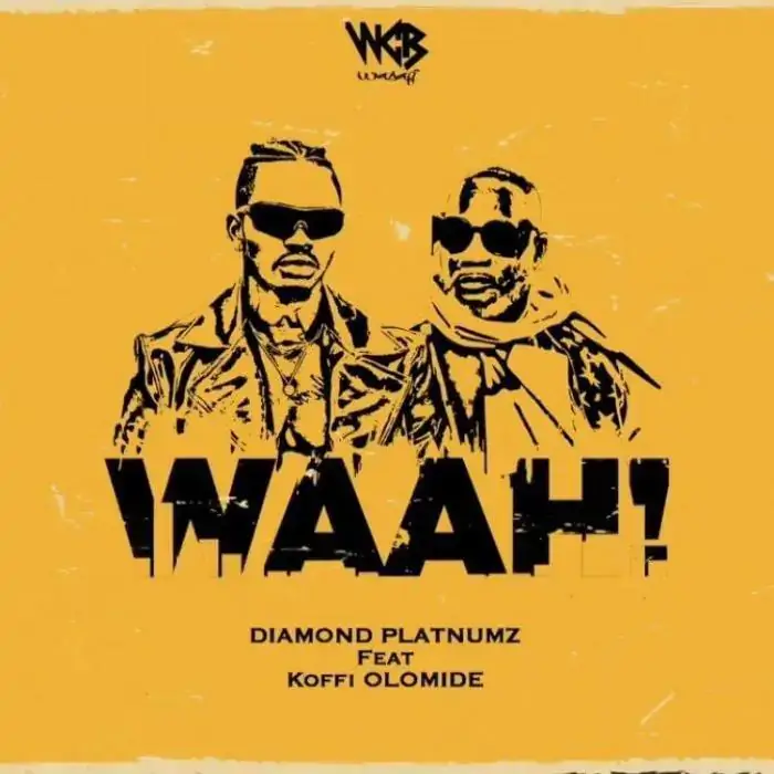 MP3 DOWNLOAD Diamond Platnumz Ft Koffi Olomide - Waah!