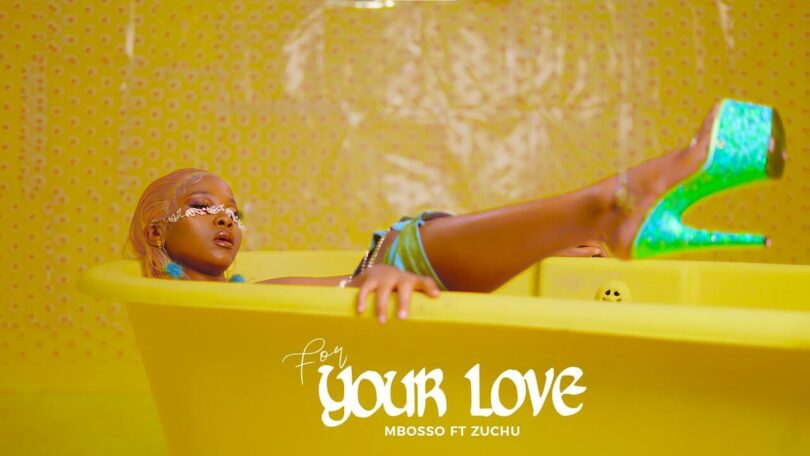 MP4 DOWNLOAD Mbosso Ft Zuchu - For Your Love