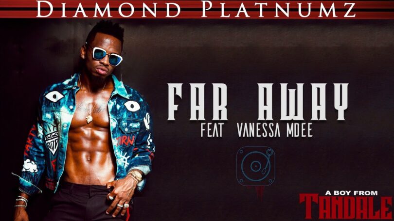 MP3 DOWNLOAD Diamond Platnumz Ft Vanessa Mdee - Far Away