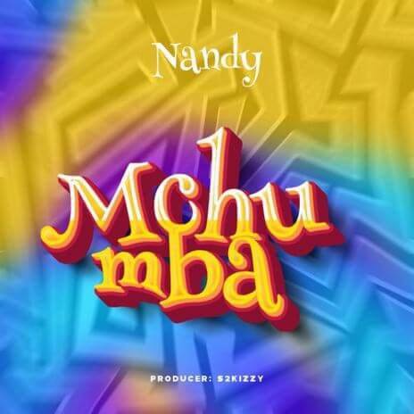 MP3 DOWNLOAD Nandy - Mchumba