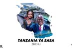 MP3 DOWNLOAD Zuchu - Tanzania Ya Sasa