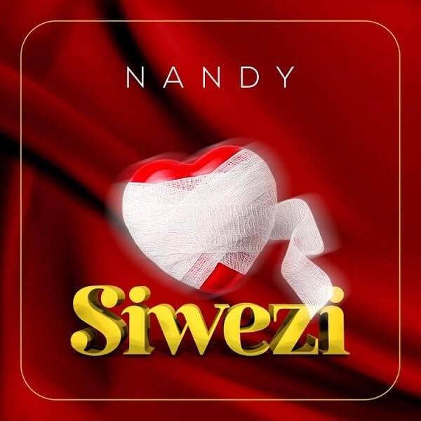 MP3 DOWNLOAD Nandy - Siwezi