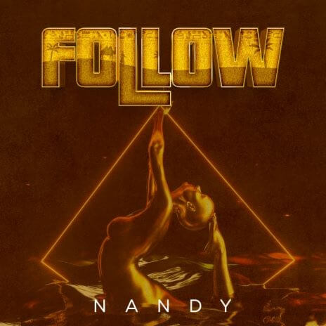 MP3 DOWNLOAD Nandy - Follow