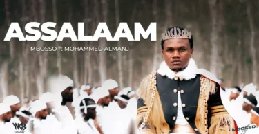 MP3 DOWNLOAD Mbosso Ft Mohammed Almanji - Assalaam