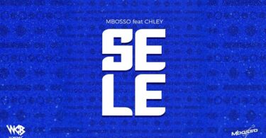 MP3 DOWNLOAD Mbosso Ft Chley - Sele