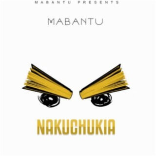 MP3 DOWNLOAD Mabantu - Nakuchukia