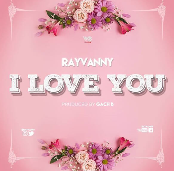 MP3 DOWNLOAD Rayvanny - I love you