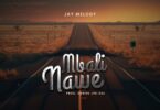 MP3 DOWNLOAD Jay Melody – Mbali Nawe