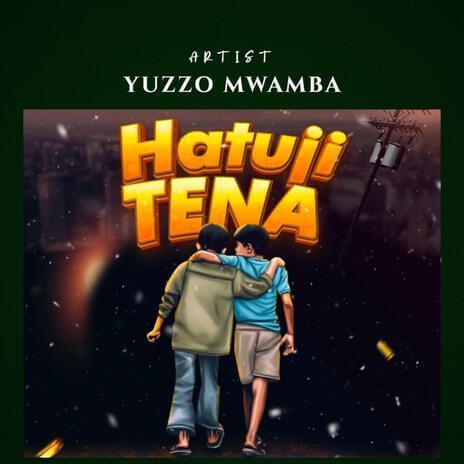 MP3 DOWNLOAD Yuzzo Mwamba Ft Kidochu Mc - Hatuji Tena