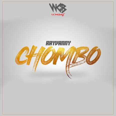 MP3 DOWNLOAD Rayvanny – Chombo