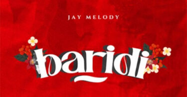 MP3 DOWNLOAD Jay Melody – Baridi