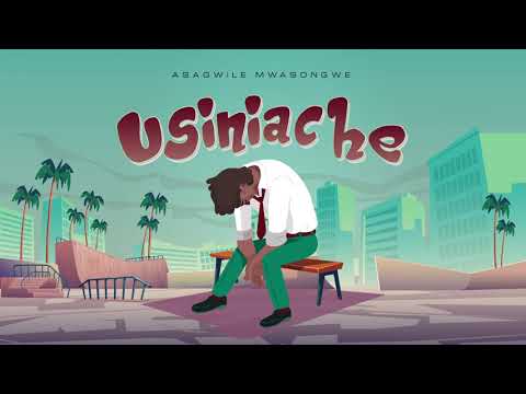 MP3 DOWNLOAD Asagwile - Usiniache