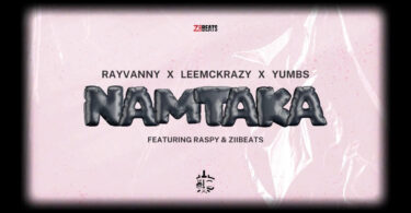 MP3 DOWNLOAD Rayvanny Ft Leemckrazy X Yumbs X Raspy & ZiiBeats - Namtaka