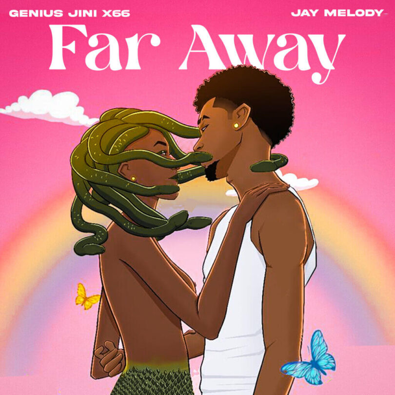 MP3 DOWNLOAD Geniusjini X66 Ft Jay melody - Far Away