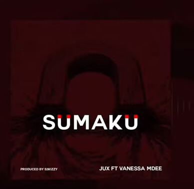 MP3 DOWNLOAD Jux Ft Vanessa Mdee – Sumaku