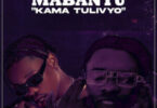 MP3 DOWNLOAD Mabantu Ft Whozu - Kama Tulivyo