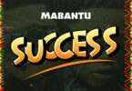 MP3 DOWNLOAD Mabantu – Success