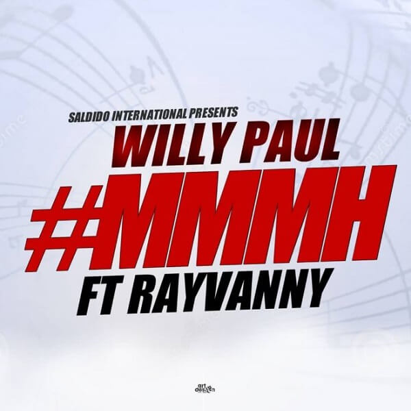 MP3 DOWNLOAD Willy Paul Ft Rayvanny - Mmmh