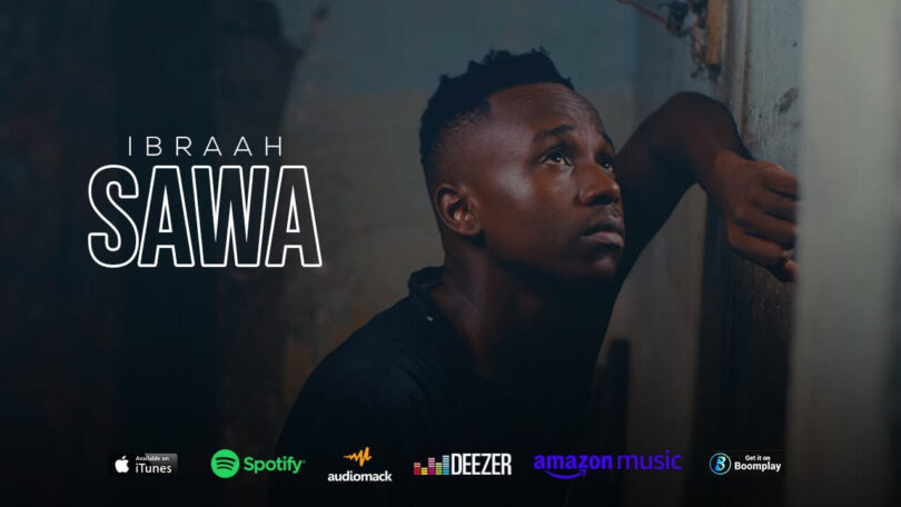 MP4 DOWNLOAD Ibraah - Sawa