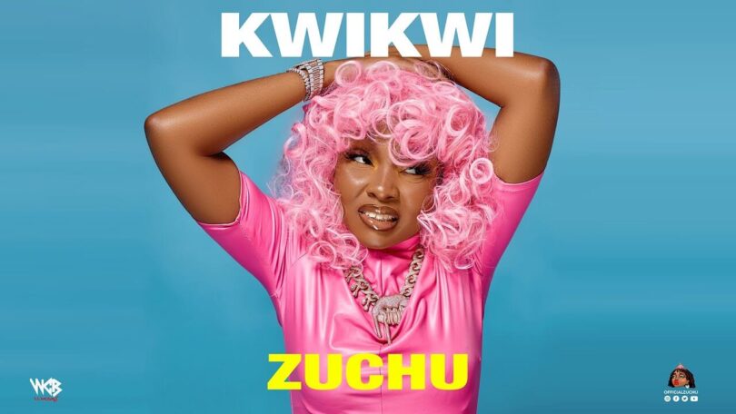 MP3 DOWNLOAD Zuchu - Kwikwi