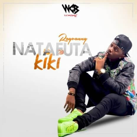 MP3 DOWNLOAD Rayvanny - Natafuta kiki