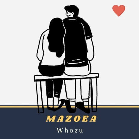 MP3 DOWNLOAD Whozu - Mazoea