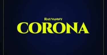 MP3 DOWNLOAD Rayvanny - Corona