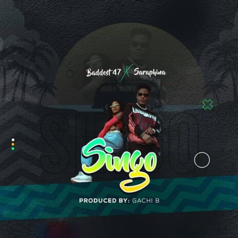 MP3 DOWNLOAD Baddest 47 Ft Saraphina – Singo