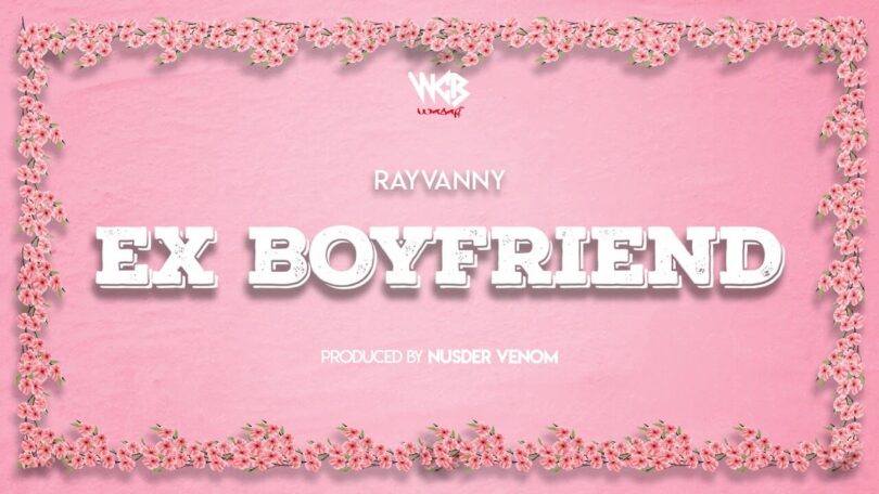 MP3 DOWNLOAD Rayvanny - Ex Boyfriend