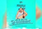 MP3 DOWNLOAD Ibraah Ft Harmonize - Addiction