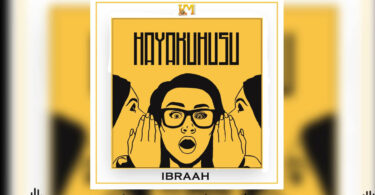 MP3 DOWNLOAD Ibraah - Hayakuhusu