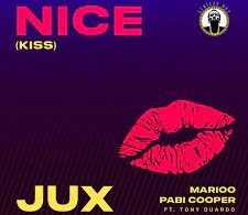 MP3 DOWNLOAD Jux Ft Marioo & Pabi Cooper and Tony Duardo - Nice (Kiss)