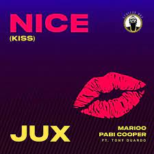 MP3 DOWNLOAD Jux Ft Marioo & Pabi Cooper and Tony Duardo - Nice (Kiss)