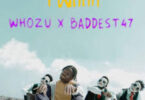 MP3 DOWNLOAD Whozu Ft Baddest 47 - Pwaah