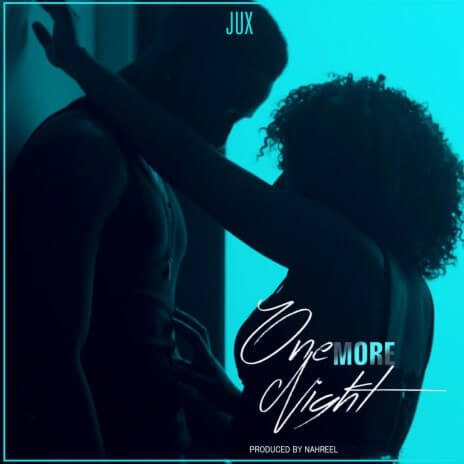 MP3 DOWNLOAD Jux – One More Night