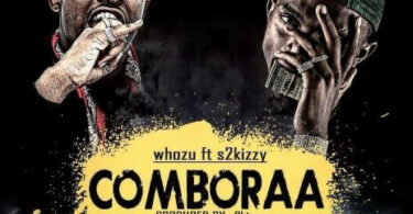 MP3 DOWNLOAD Whozu Ft S2kizzy - Comboraa