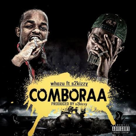 MP3 DOWNLOAD Whozu Ft S2kizzy - Comboraa