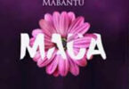 MP3 DOWNLOAD Mabantu – Maua