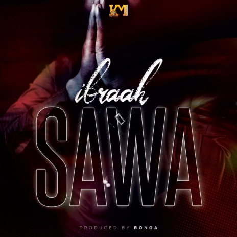 MP3 DOWNLOAD Ibraah - Sawa