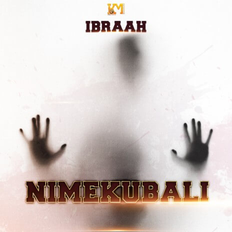 MP3 DOWNLOAD Ibraah - Nimekubali