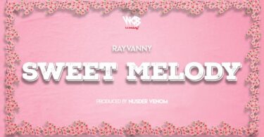 MP3 DOWNLOAD Rayvanny - Sweet Melody