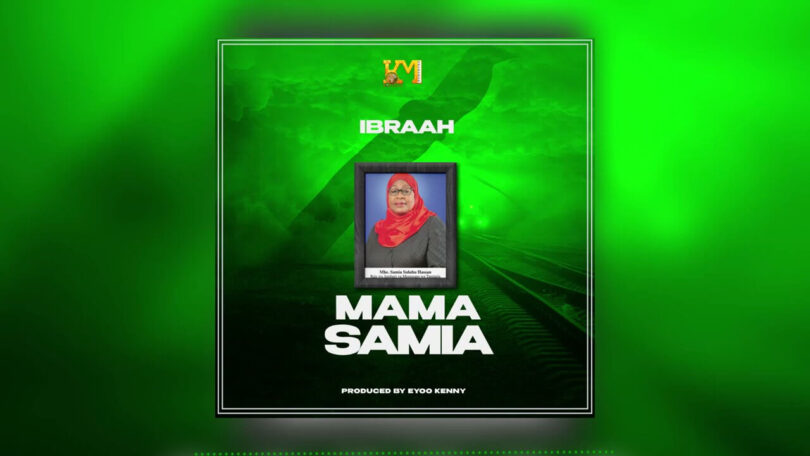 MP3 DOWNLOAD Ibraah - Mama Samia