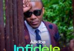 MP3 DOWNLOAD Alikiba – Infidèle