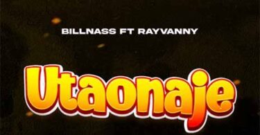 MP3 DOWNLOAD Billnass Ft Rayvanny - Utaonaje