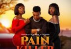 MP3 DOWNLOAD Kusah Ft Kataleya & Kandle - Pain Killer