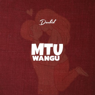 MP3 DOWNLOAD Darkid - Mtu Wangu