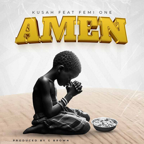 MP3 DOWNLOAD Kusah Ft Femi One – Amen