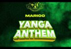 MP3 DOWNLOAD Marioo – Yanga Anthem (sisi ndo yanga)