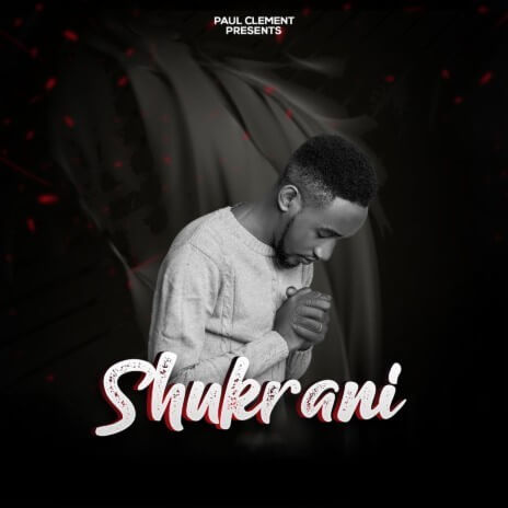 MP3 DOWNLOAD Paul Clement - Shukrani