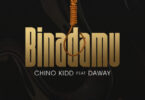 MP3 DOWNLOAD Chino Kidd Ft Daway - Binadamu